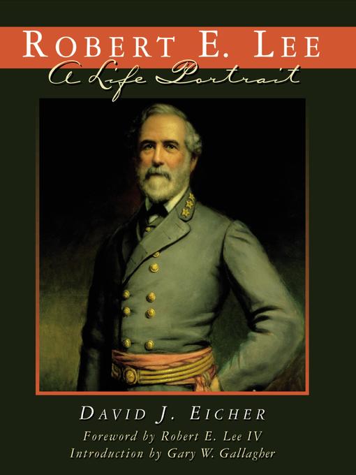 Title details for Robert E. Lee by David J. Eicher - Available